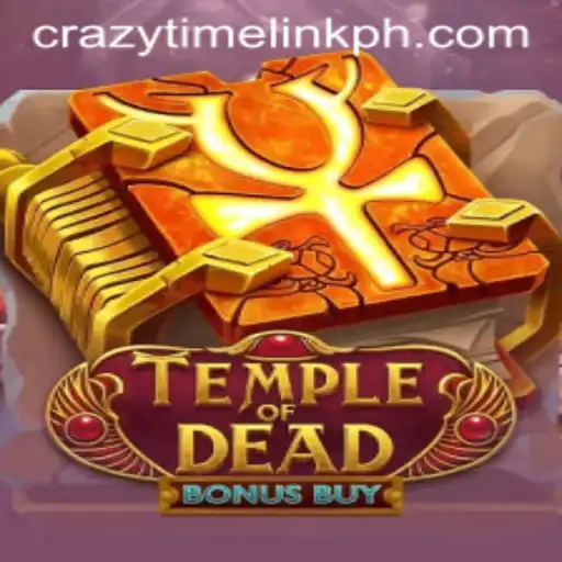 Temple of Dead Bonus Buy and the Exciting Realm of Crazy Time